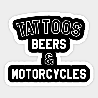 Tattoos Beers Motorcycles Sticker